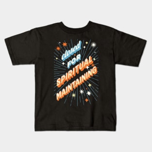 Closed for spiritual maintaining Kids T-Shirt